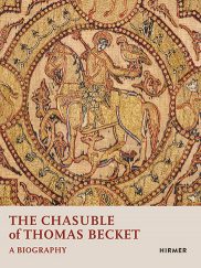 Lade: The Chasuble of Thomas Becket. A Biography