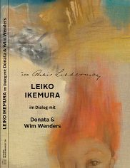 Lade: Leiko Ikemura im Dialog mit Donata &<br>Wim Wenders