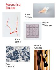 Lade: Resonating Spaces.<br>Rachel Whiteread, Toba Khedoori, Leonor Antunes, Silvia Bächli, Susan Philipsz.<br>5 Annäherungen